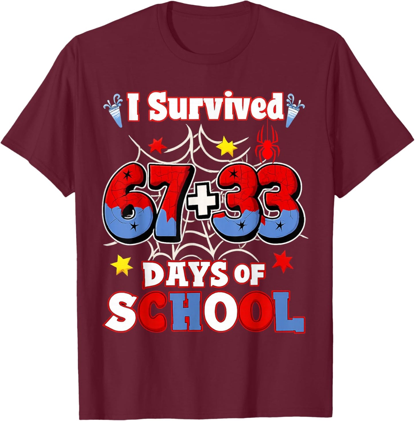 Spider Happy 100th Day of School I Survived 100 Days 67 Meme T-Shirt - T-Shirt | Maroon