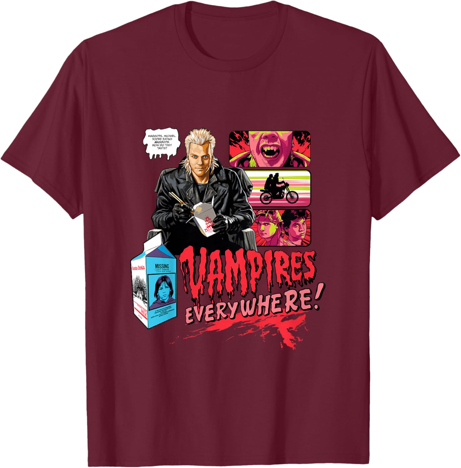 The Lost Boys Vampires Everywhere! You're Eating Maggots T-Shirt - T-Shirt | Maroon
