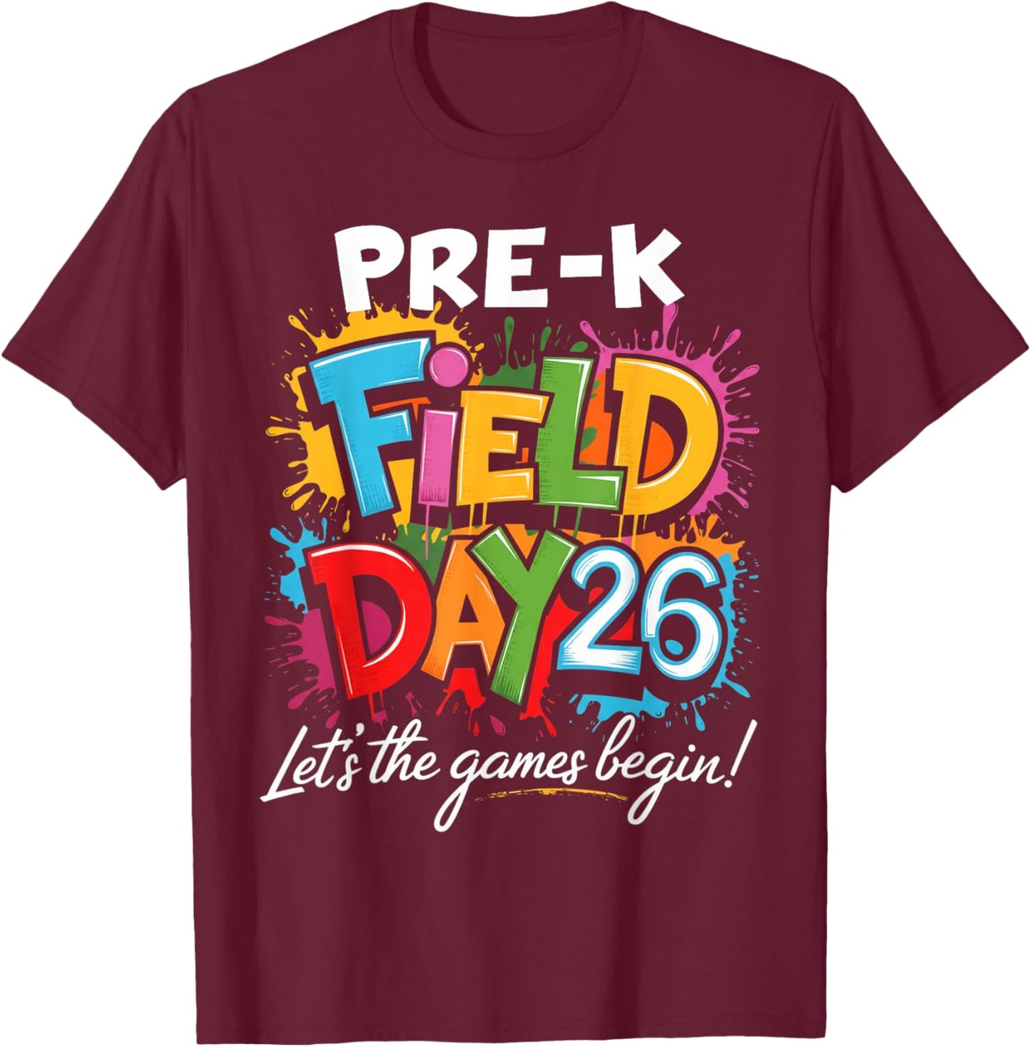Pre-K Field Day 2026 Let The Games Begin Teacher Student T-Shirt - T-Shirt | Maroon
