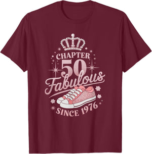 Chapter 50 Fabulous Since 1976 50th Birthday Queen T-Shirt - T-Shirt | Maroon