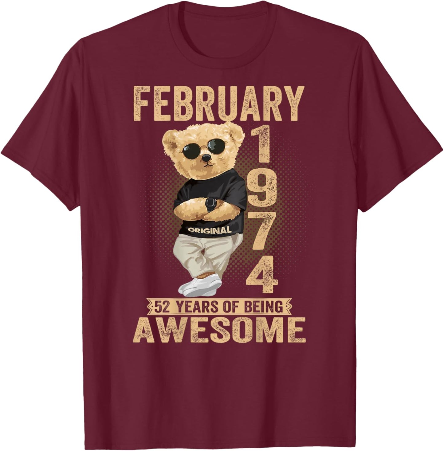 (ON Back) February 1974 52nd Birthday 52 Years Teddy Bear T-Shirt - T-Shirt | Maroon