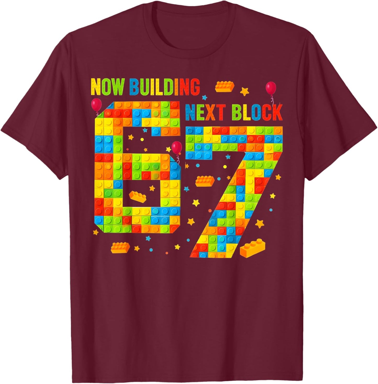 Now Building 6 Next Block 7 Birthday Boy Gift Kids Girl T-Shirt - T-Shirt | Maroon
