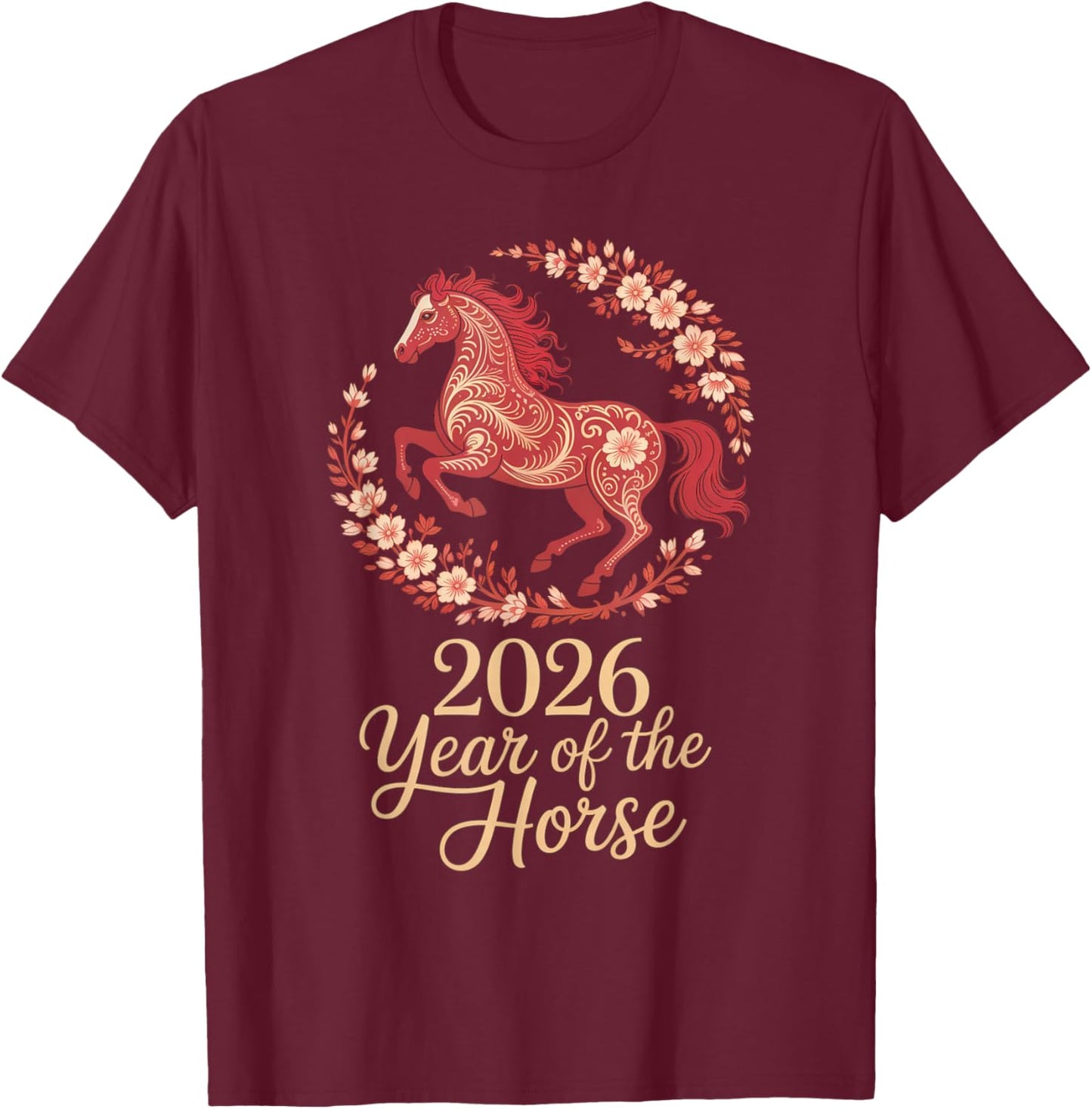 Year of The Horse 2026 Chinese Zodiac Lunar New Year T-Shirt - T-Shirt | Maroon