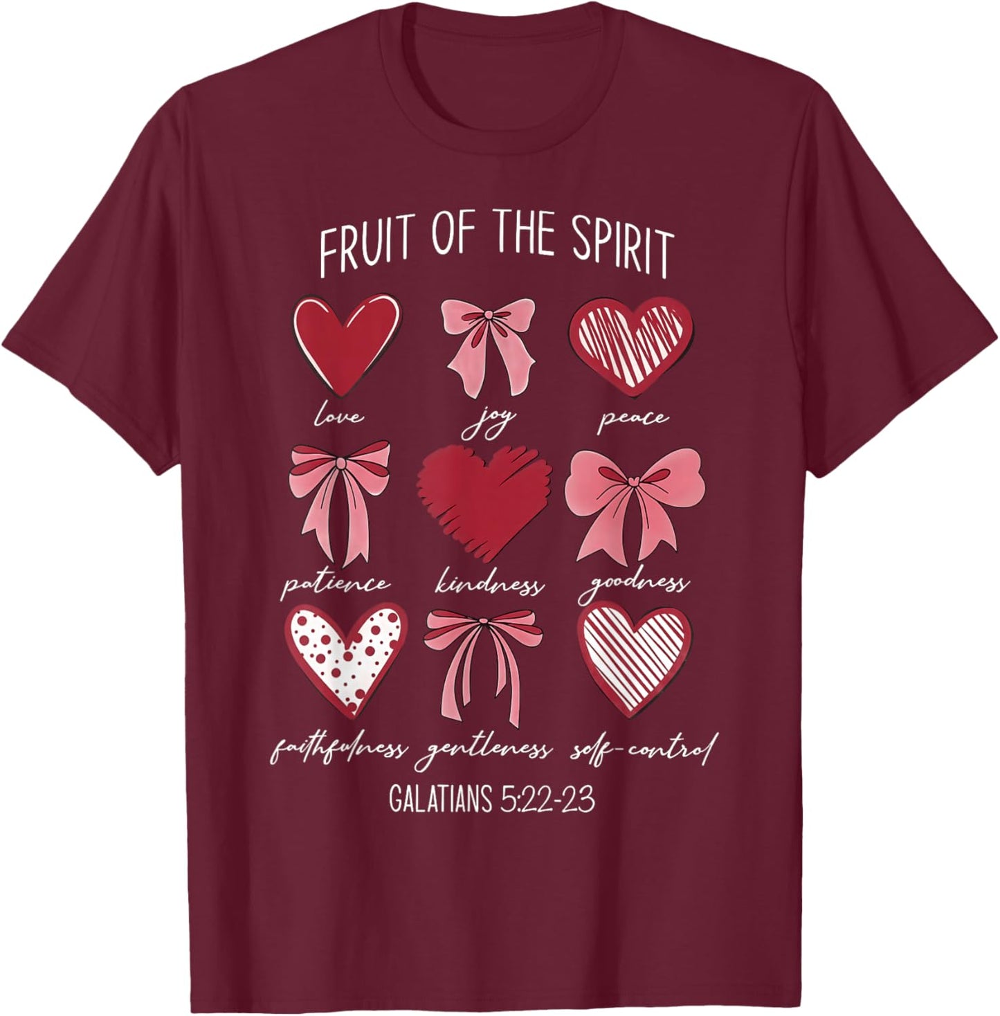 Fruit of The Spirit Christian Hearts Galatians 5:22-23 T-Shirt - T-Shirt | Maroon