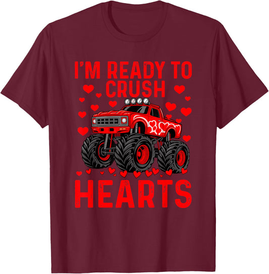 I'm Ready to Crush Hearts Boys Funny Valentines T-Shirt - T-Shirt | Maroon