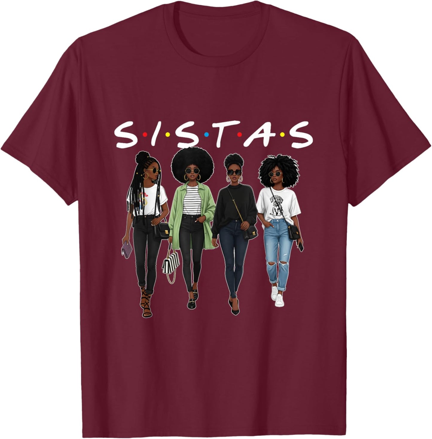 Sistas - Black History Month African Roots Melanin Pride T-Shirt - T-Shirt | Maroon