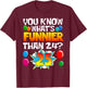 Funny 25th Birthday What's Funnier Than 24 It's 25 Year Old T-Shirt - T-Shirt | Maroon