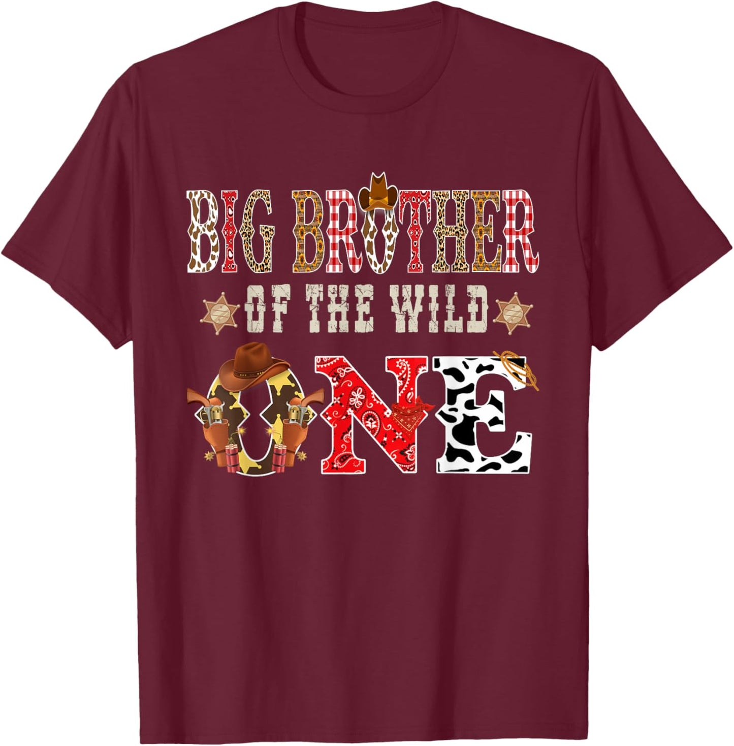 Big Brother of The Wild One Cowboy Western Rodeo Party T-Shirt - T-Shirt | Maroon