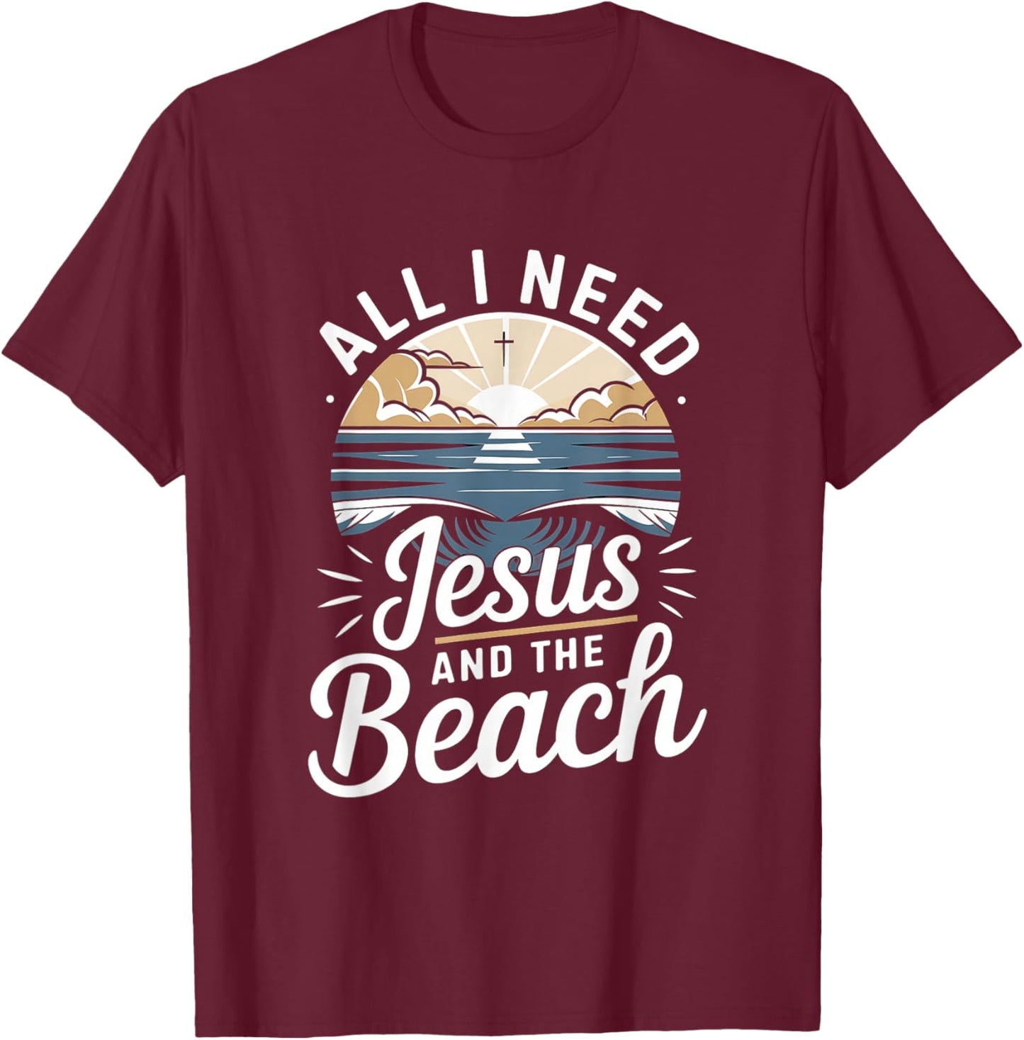 All I Need Jesus and The Beach Funny Christian Sun Vacation T-Shirt - T-Shirt | Maroon