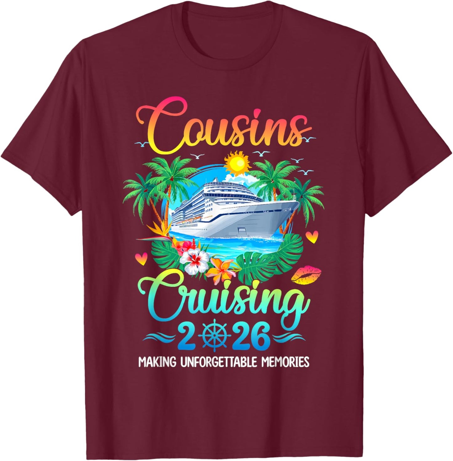 Cousins Cruising 2026 Cruising Matching Group Vacation Trip T-Shirt - T-Shirt | Maroon