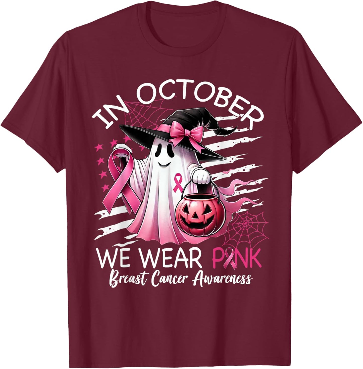 in October We Wear Pink Boo Ghost Breast Cancer Pink Ribbon T-Shirt - T-Shirt | Maroon