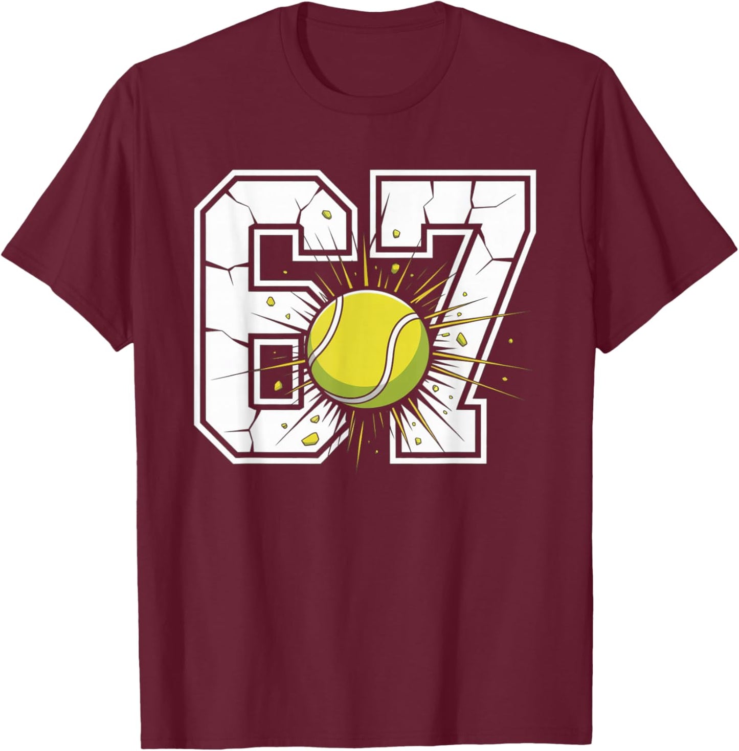 67 Tennis 6 7 Meme Six Seven Sports Kids Men Women T-Shirt - T-Shirt | Maroon