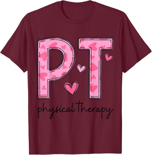 Physical Therapist PT Valentine Heart Design T-Shirt - T-Shirt | Maroon