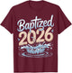 Baptized 2026 T-Shirt - T-Shirt | Maroon