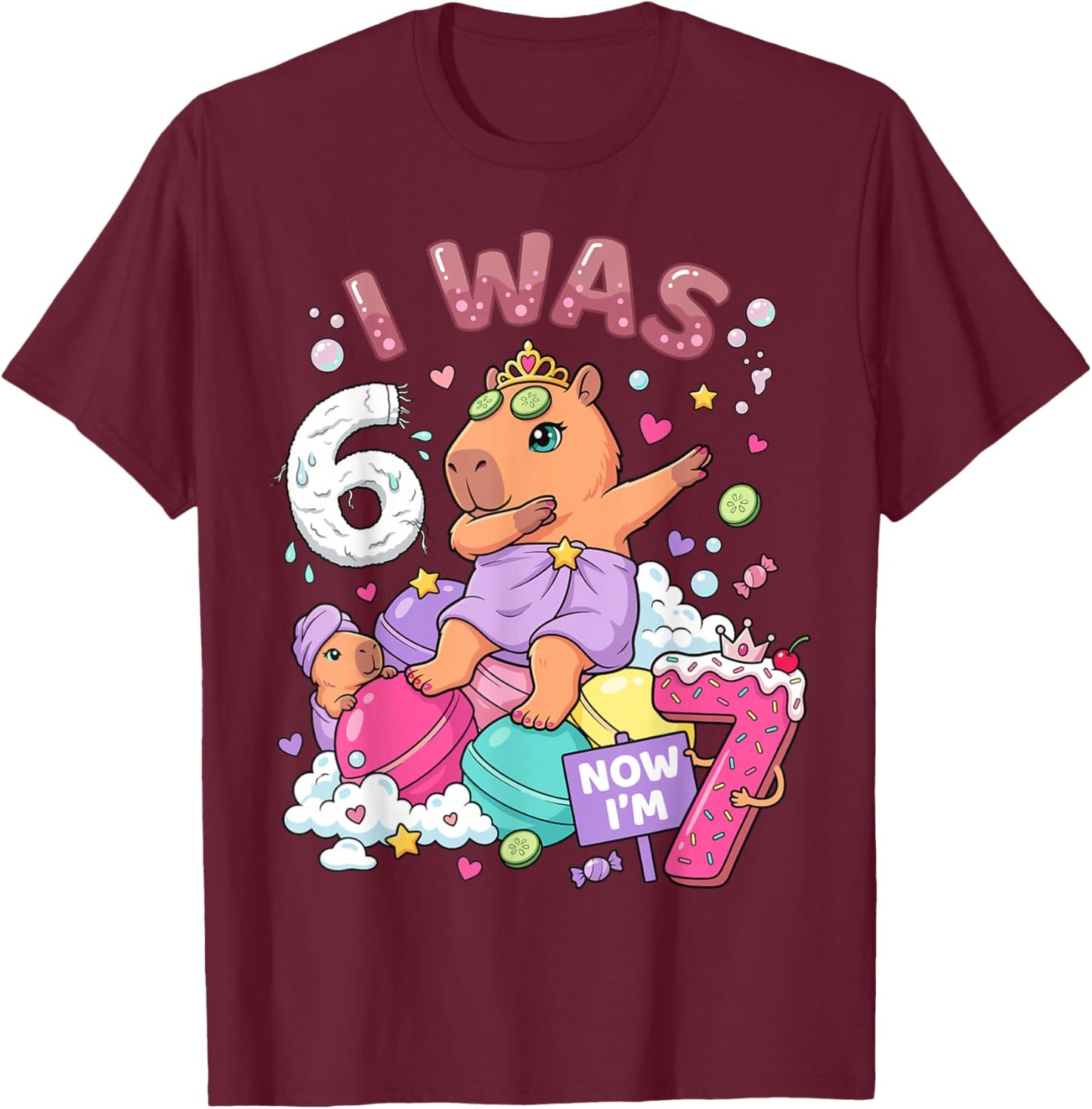 I was 6 Now I'm 7 Capybara Girl 6 7 Birthday T-Shirt - T-Shirt | Maroon