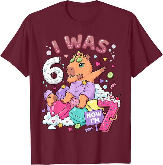 I was 6 Now I'm 7 Capybara Girl 6 7 Birthday T-Shirt - T-Shirt | Maroon