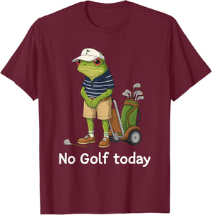 No Golf Today Funny Golfer Frog Golf Women T-Shirt - T-Shirt | Maroon