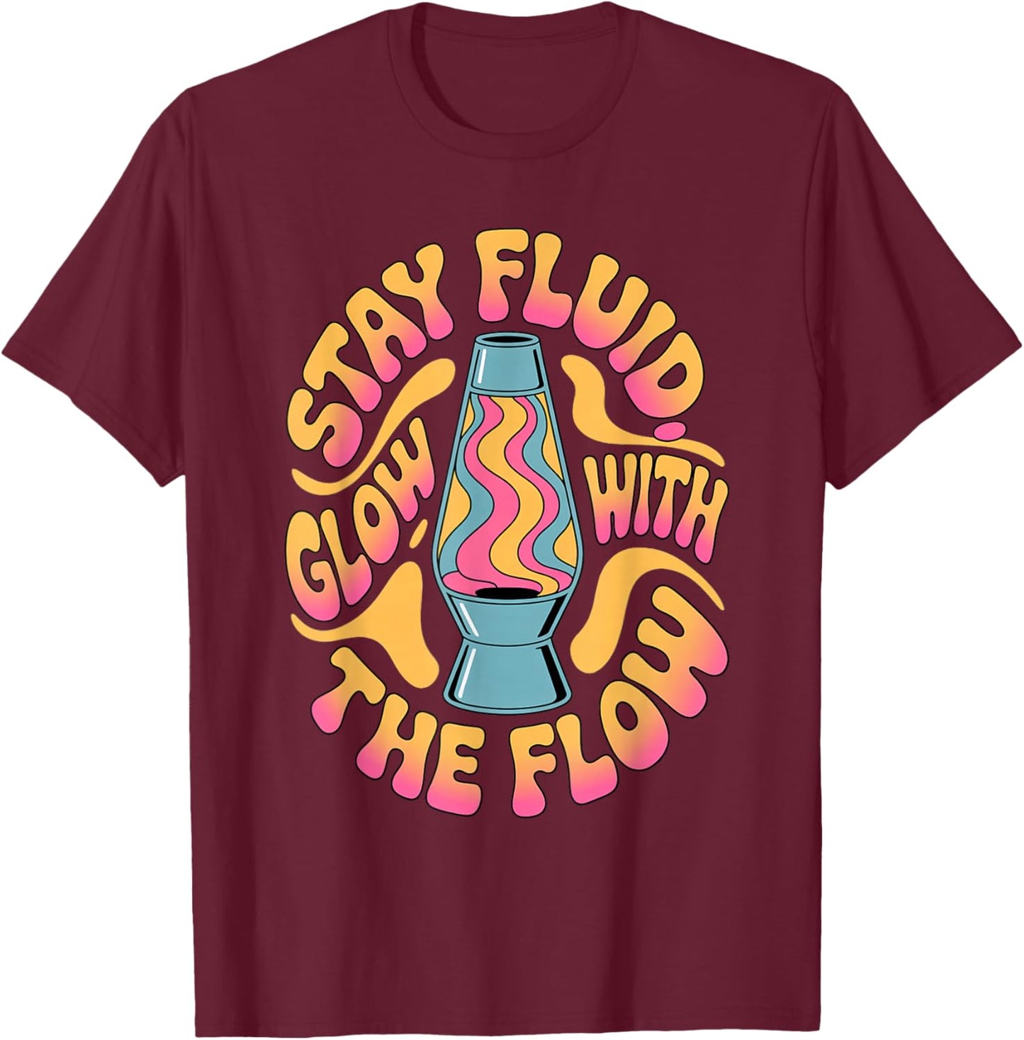 Glow with The Flow Lava Lamp Psychedelic Retro Style T-Shirt - T-Shirt | Maroon