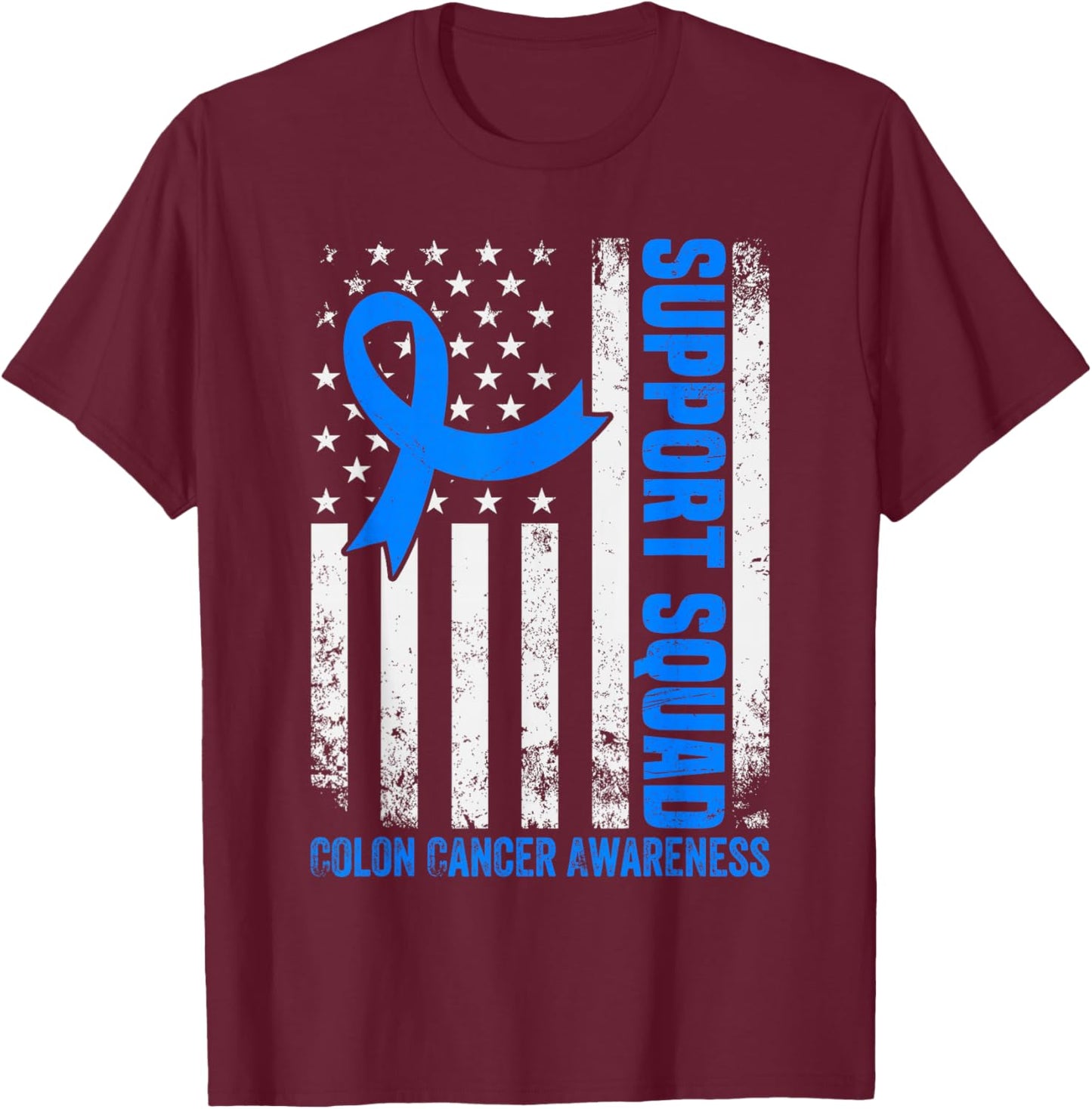 Support Squad American Flag USA Colon Cancer Awareness Month T-Shirt - T-Shirt | Maroon