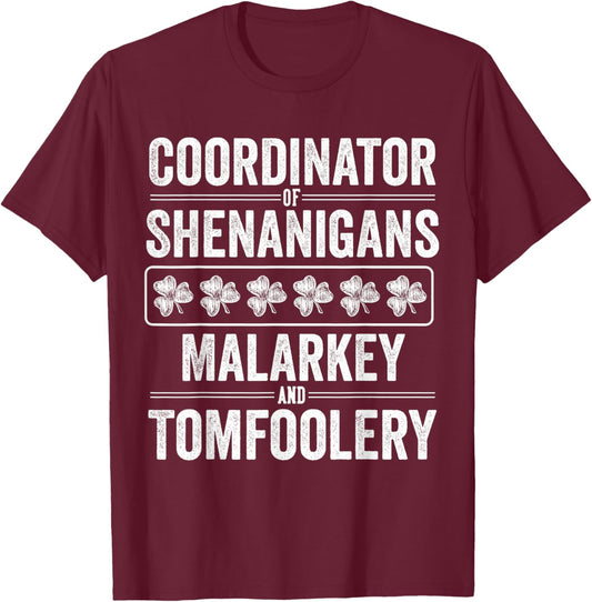 St Patricks Day Shenanigans Malarkey and Tomfoolery Clover T-Shirt - T-Shirt | Maroon