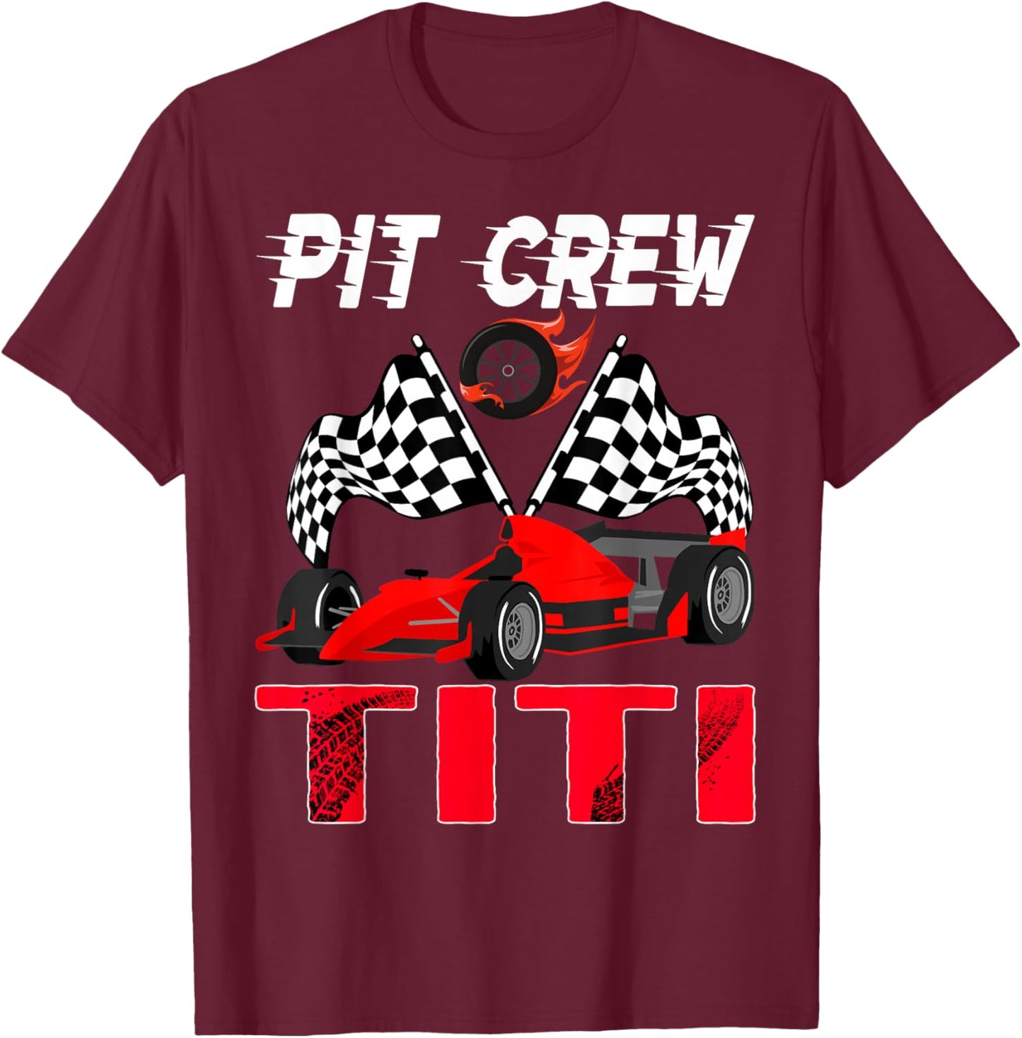 Pit Crew Titi Race Car Birthday Boy Racing Car T-Shirt - T-Shirt | Maroon