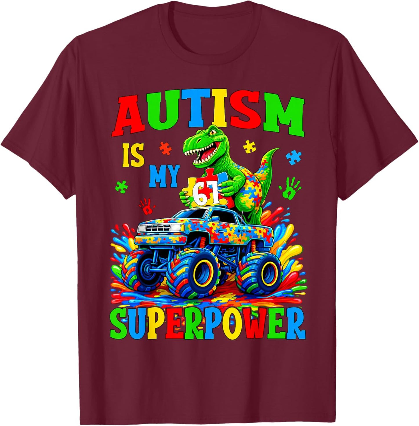 Autism is My Superpower 67 Six Seven Dino Monster Truck Boys T-Shirt - T-Shirt | Maroon