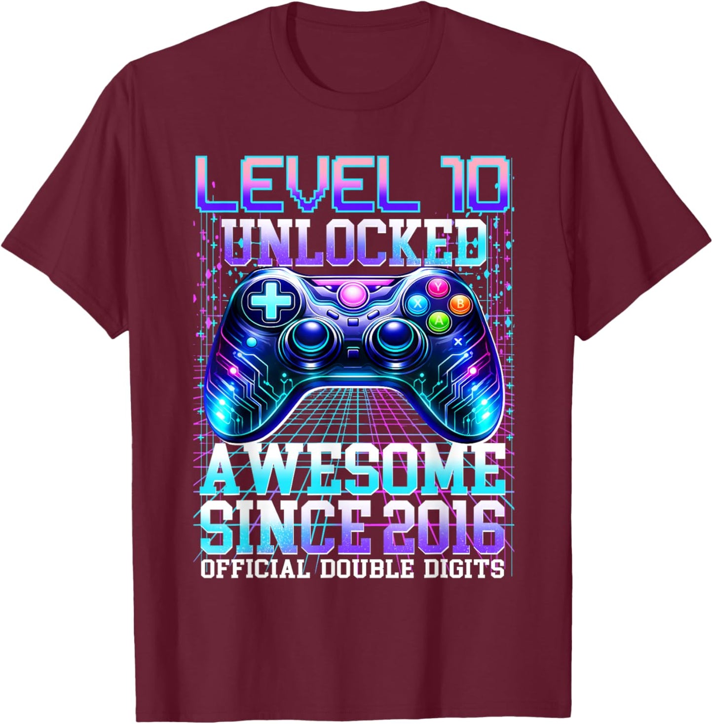 10th Birthday Boy Gamer Level 10 Unlocked 2016 Double Digits T-Shirt - T-Shirt | Maroon