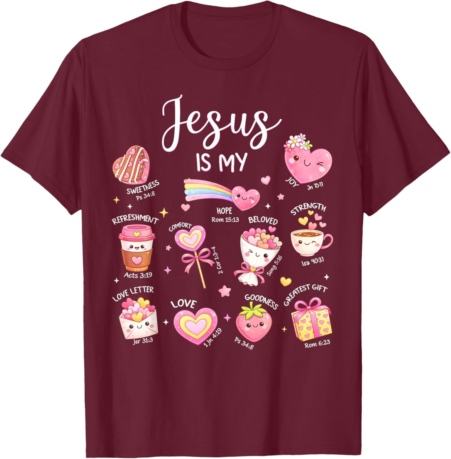 Jesus is My Valentine Christian Religious Bible Verse T-Shirt - T-Shirt | Maroon