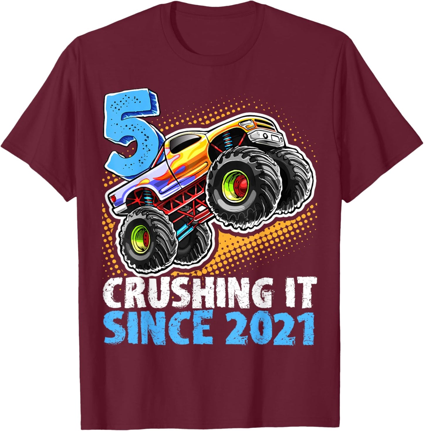 Birthday Monster Truck 5 Year Old Boys 5th Party Born 2021 T-Shirt - T-Shirt | Maroon