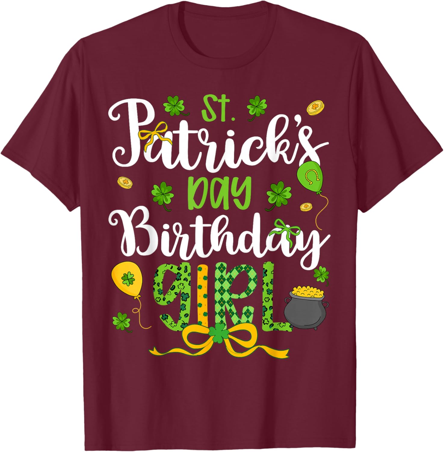 St Patricks Day Birthday Girl Coquette Bow Shamnrock Ballon T-Shirt - T-Shirt | Maroon