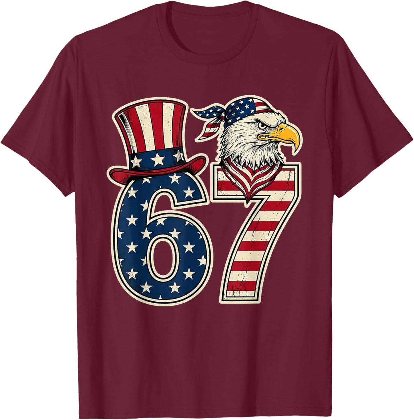 Funny 67 Six Seven Eagle 4th of July Meme USA Flag Vintage T-Shirt - T-Shirt | Maroon