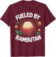 Rambutan Fruit Humor Tropical Fruity Rambutan Lover T-Shirt - T-Shirt | Maroon