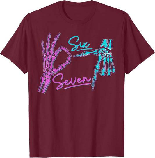 Six Seven 6 7 Meme Funny Skeleton Hands Halloween T-Shirt - T-Shirt | Maroon