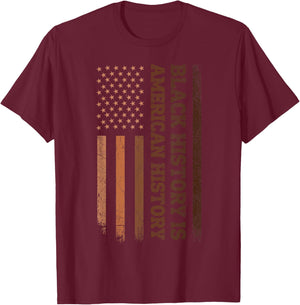 Black History is American History Melanin Flag Black Pride T-Shirt - T-Shirt | Maroon