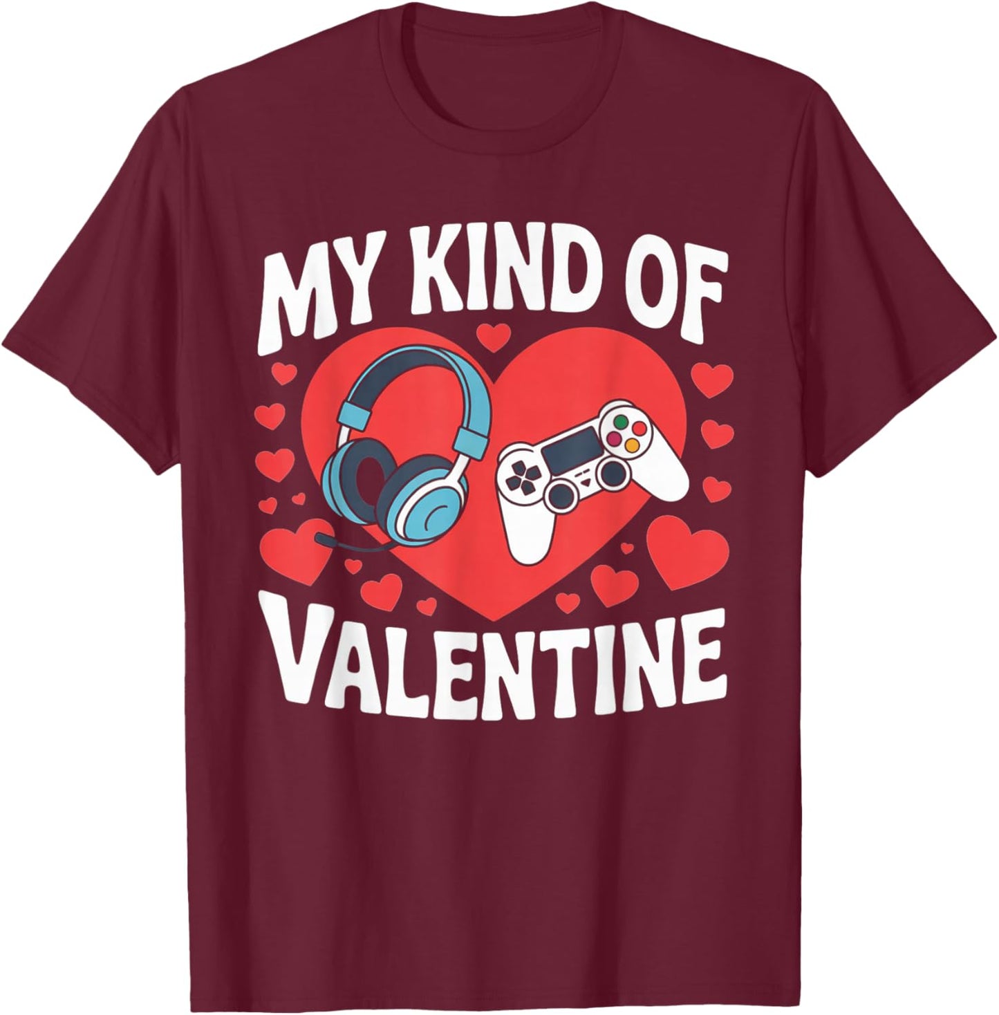 Gaming Controller Heart Gamer Boys My Kind of Valentine Day T-Shirt - T-Shirt | Maroon