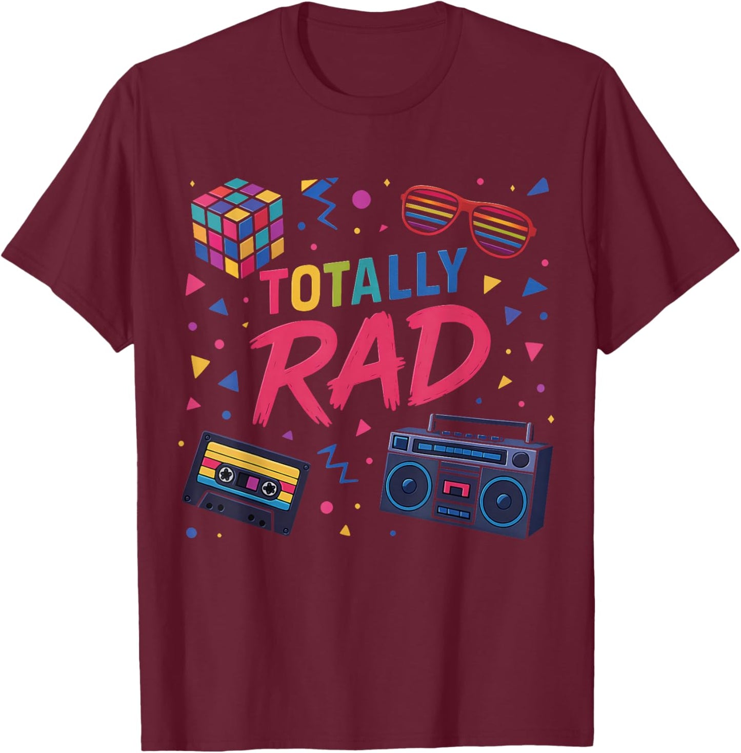 Retro 80s Totally Rad Vibe Classic Fun Party Throwback T-Shirt - T-Shirt | Maroon