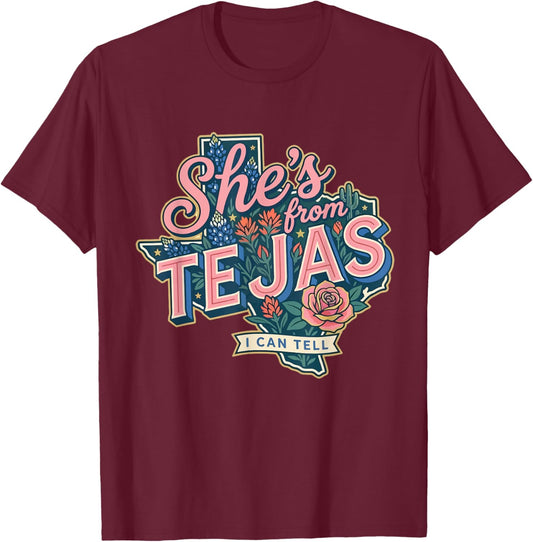Retro Floral Funny She’s from Tejas I Can Tell Western Girly T-Shirt - T-Shirt | Maroon