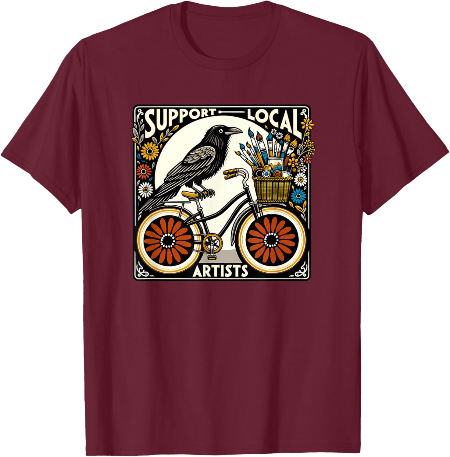 Support Local Artists T-Shirt - T-Shirt | Maroon