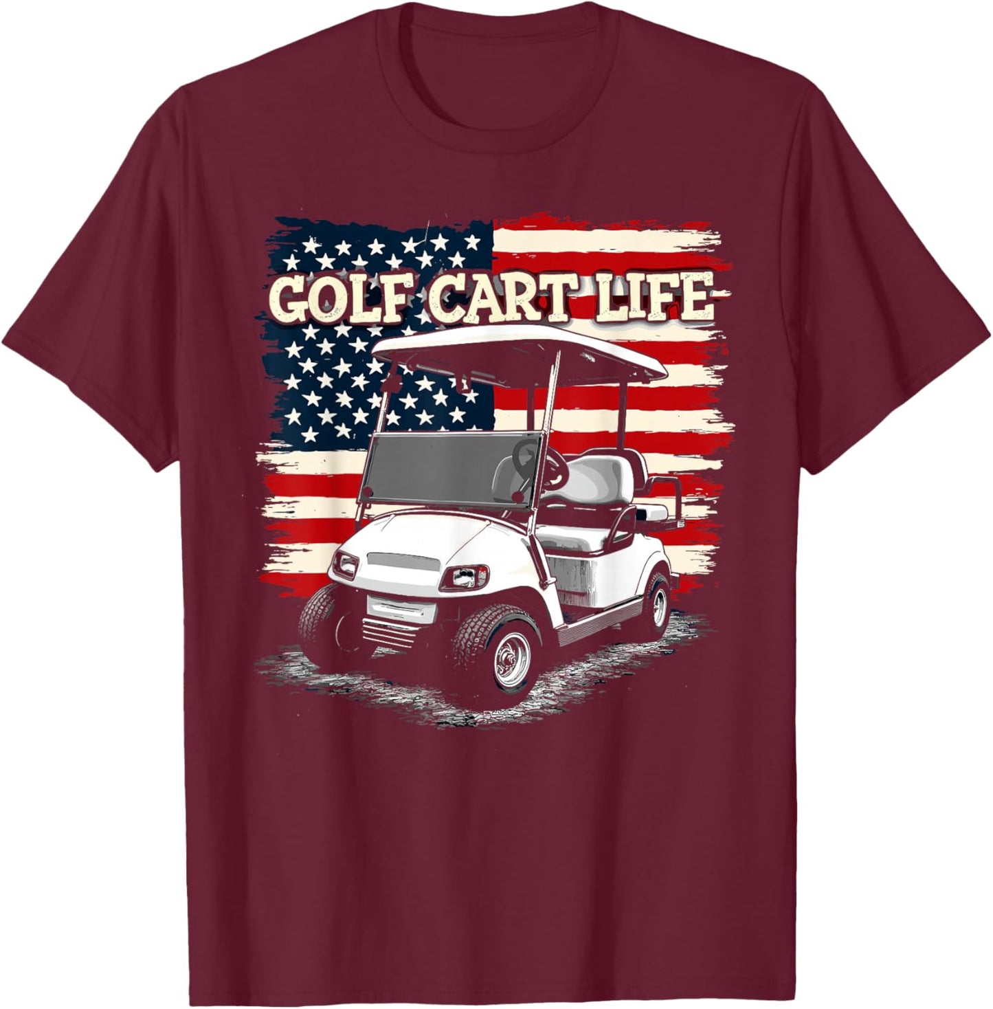 Golf Cart Life US Flag Golfing Golfer Girl Male Golf Player T-Shirt - T-Shirt | Maroon