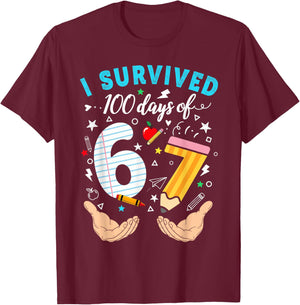 I Survived 100 Days of 67 100th Day of School Teachers Kids T-Shirt - T-Shirt | Maroon