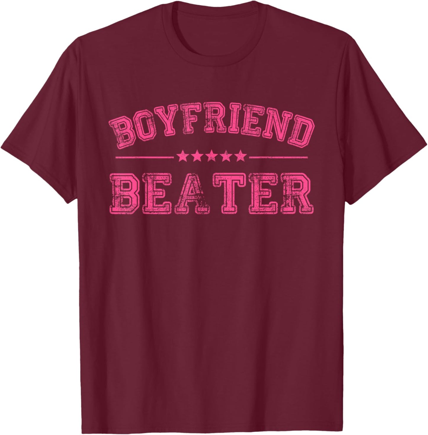Boyfriend Beater Funny Design T-Shirt - T-Shirt | Maroon