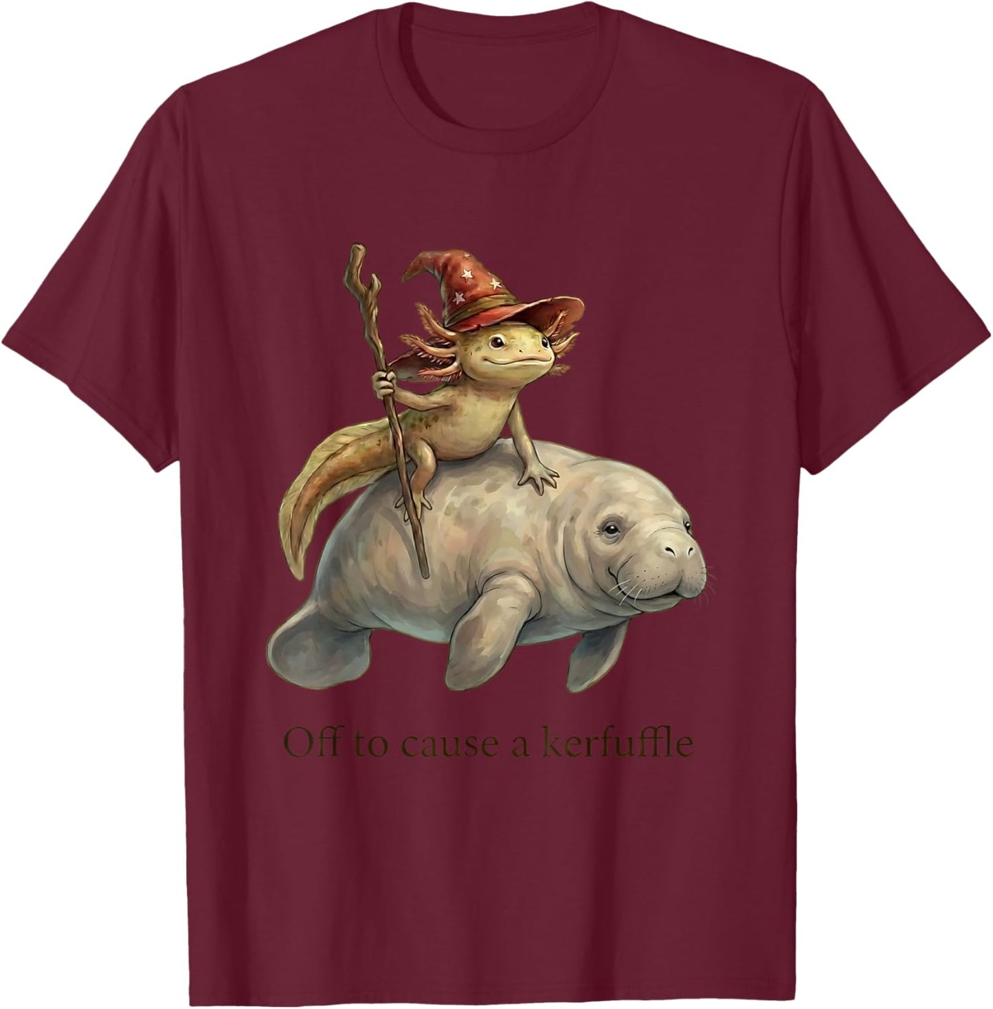 Axolotl Wizard Manatee Fish Off to Cause A Kerfuffle Funny T-Shirt - T-Shirt | Maroon