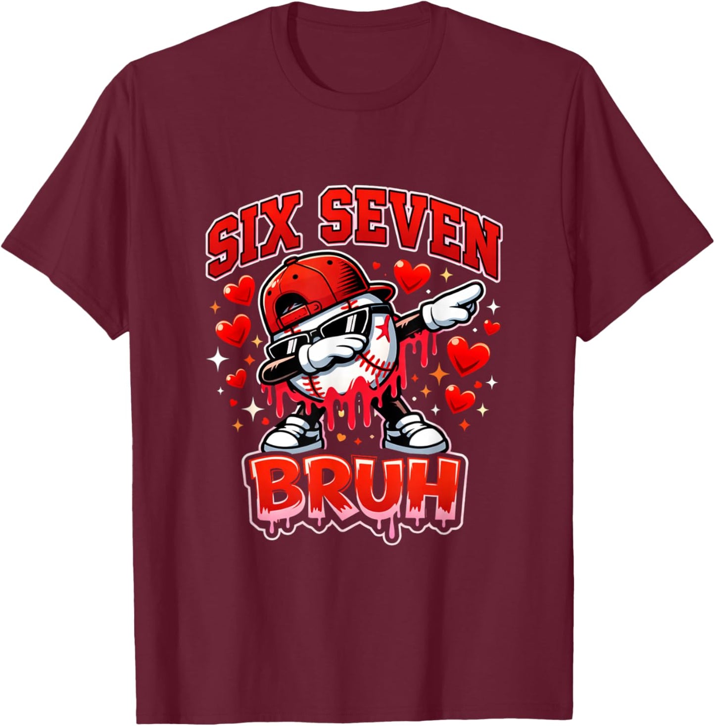 Six Seven Bruh Baseball Cool Valentine’s Day Teens Boys T-Shirt - T-Shirt | Maroon