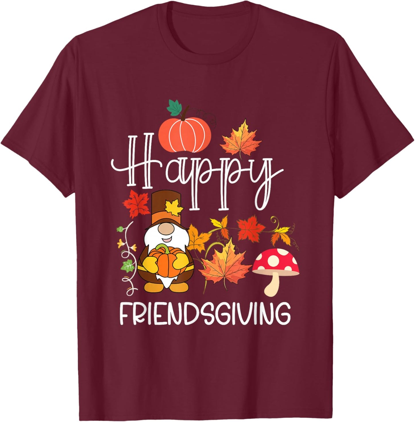 Happy Friendsgiving Squad Funny Thanksgiving 2025 2026 T-Shirt - T-Shirt | Maroon