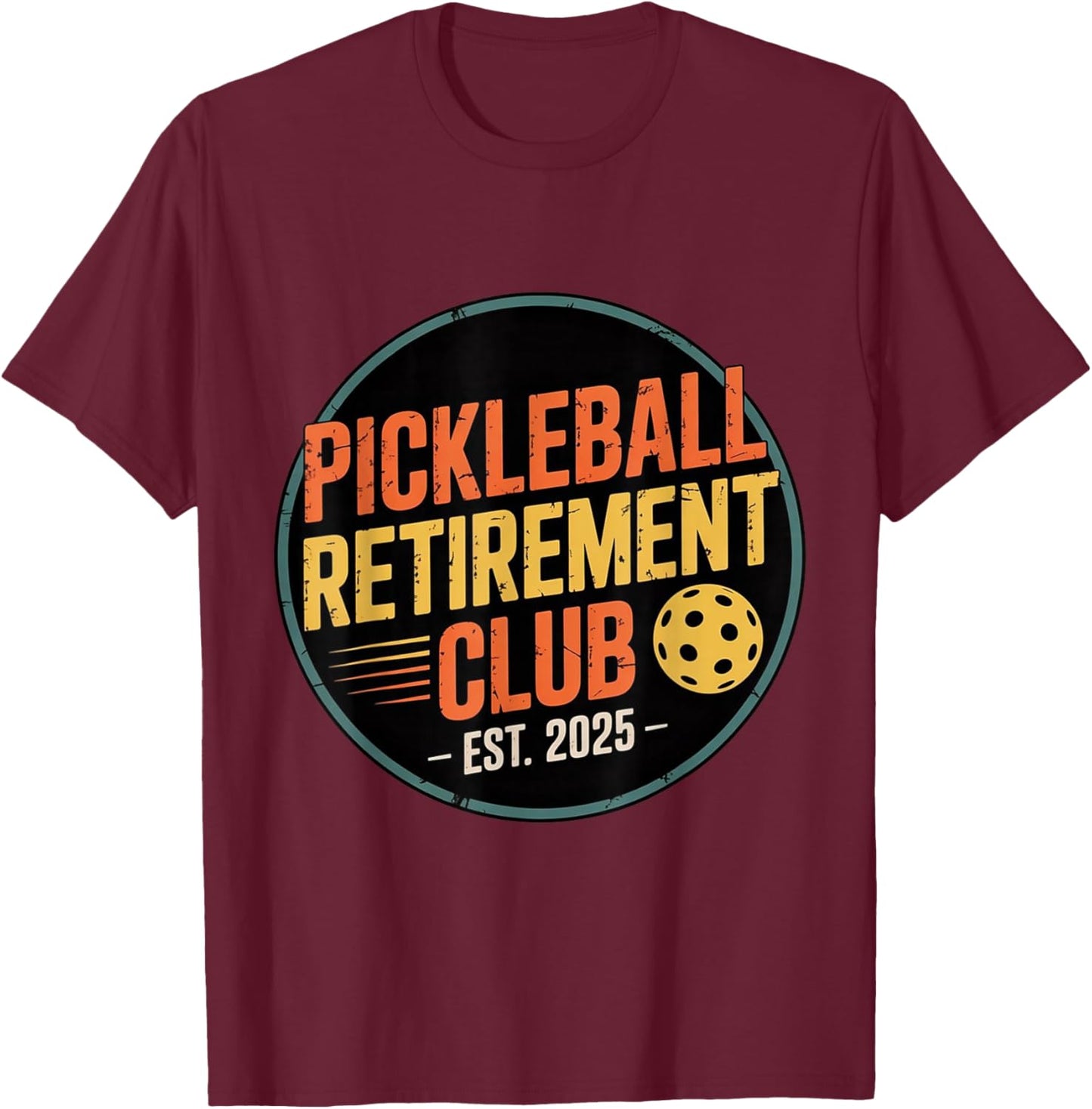 Retro Pickleball Retirement Club Apparel Retro Vintage T-Shirt - T-Shirt | Maroon