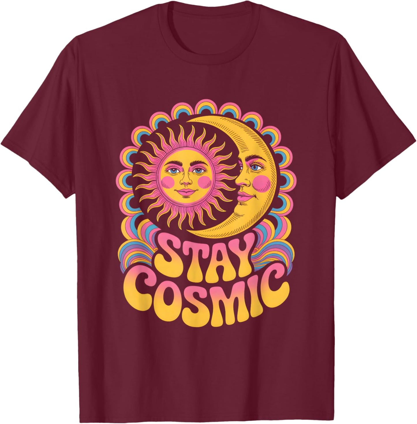 Stay Cosmic Mystic Sun and Moon Psychedelic EDM Festival T-Shirt - T-Shirt | Maroon