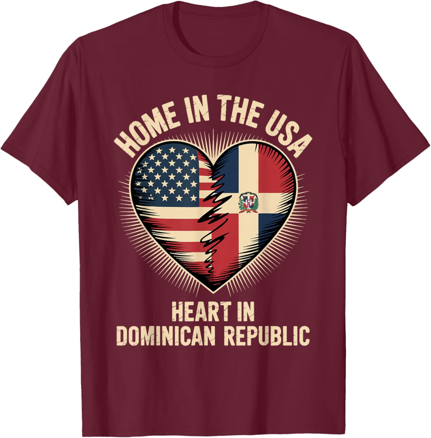 Home in The USA Heart in Dominican Republic American America T-Shirt - T-Shirt | Maroon