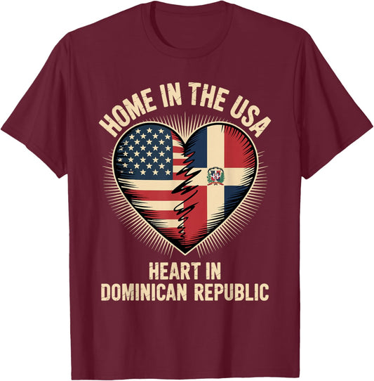 Home in The USA Heart in Dominican Republic American America T-Shirt - T-Shirt | Maroon
