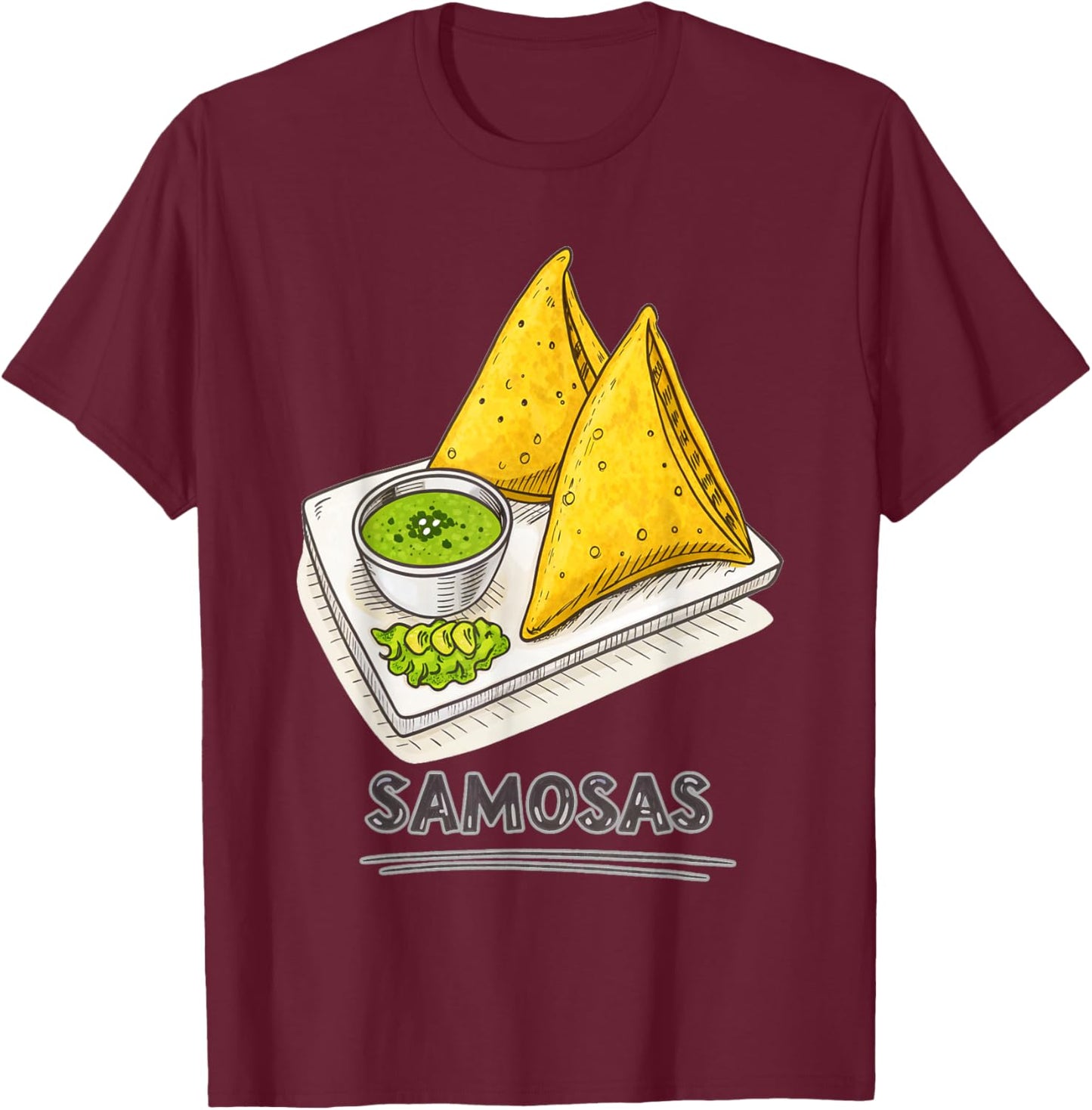 Funny Samosa Lover Indian Snack Foodie Samosas T-Shirt - T-Shirt | Maroon