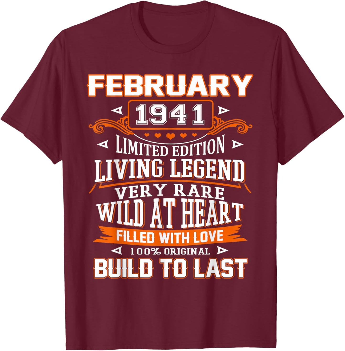 85th Birthday Gift Build to Last February 1941 85 Years Old T-Shirt - T-Shirt | Maroon